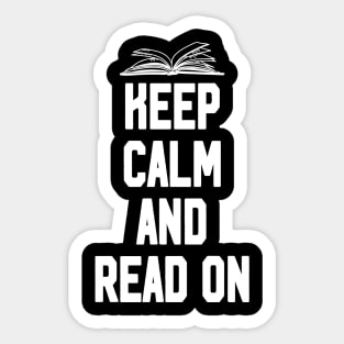 Keep calm and read on Sticker